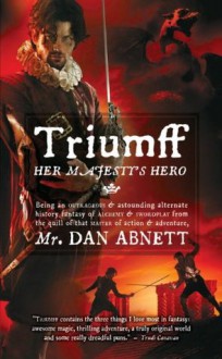 Triumff: Her Majesty's Hero - Dan Abnett