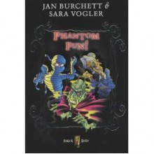 Phantom Fun - Jan Burchett, Sara Vogler, Judy Brown