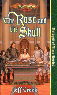 The Rose and the Skull - Jeff Crook