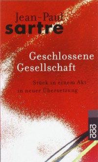 Geschlossene Gesellschaft - Jean-Paul Sartre, Traugott König