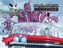 Garth Ennis' Chronicles Of Wormwood Limited Edition - Garth Ennis, Jacen Burrows