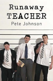 Runaway Teacher - Pete Johnson