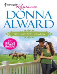 The Last Real Cowboy - Donna Alward