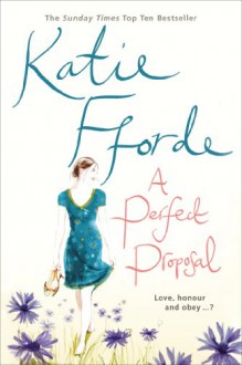 A Perfect Proposal - Katie Fforde