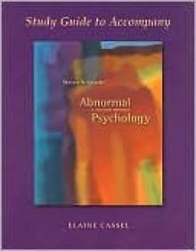 Study Guide to Accompany Abnormal Psychology: A Discovery Approach - Steven Schwartz, Elaine Cassel