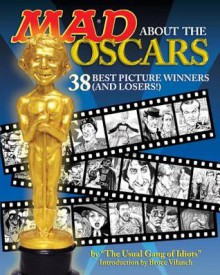 Mad About the Oscars: 38 Best Picture Winners (and Losers!) - MAD Magazine