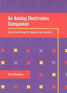 An Analog Electronics Companion [With CDROM] - Scott Hamilton