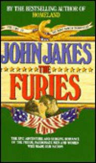 The Furies (Kent Family, #4) - John Jakes