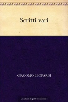 Scritti vari - Giacomo Leopardi