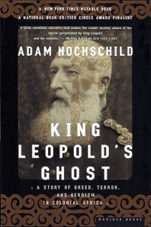 King Leopold's Ghost - Geoffrey Howard, Adam Hochschild