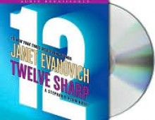 Twelve Sharp - Janet Evanovich, Lorelei King