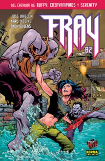 Fray 02 - Joss Whedon, Karl Moline, Raúl Sastre