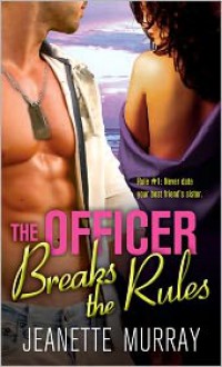 The Officer Breaks The Rules - Jeanette Murray