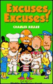 Excuses, Excuses! - Charles Keller, Kimble Mead