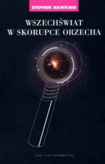 Wszechświat w skorupce orzecha - Stephen Hawking, Piotr Amsterdamski