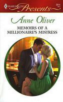 Memoirs of a Millionaire's Mistress (Harlequin Presents, #2914) - Anne Oliver