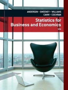 Statistics for Business and Economics - David R. Anderson, Dennis J. Sweeney, Thomas Arthur Williams