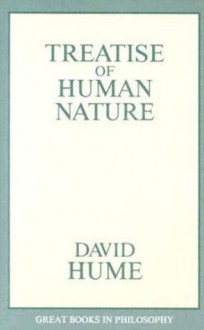 A Treatise of Human Nature (Great Books in Philosophy) - David Hume