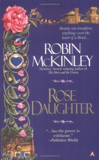 Rose Daughter - Robin McKinley