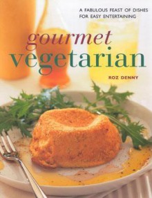 Gourmet Vegetarian - Roz Denny