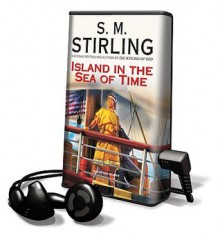 Island in the Sea of Time - S.M. Stirling, Todd McLaren