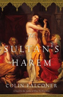 The Sultan's Harem - Colin Falconer