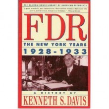 FDR - Kenneth Davis, Franklin D. Roosevelt