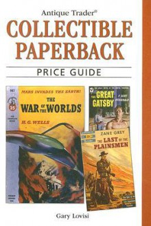 Antique Trader Collectible Paperback Price Guide - Gary Lovisi