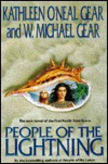 People of the Lightning (First North Americans) - Kathleen O'Neal Gear