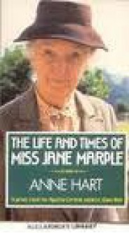 The Life And Times Of Miss Jane Marple - Anne Hart