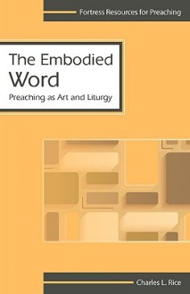 Embodied Word - Charles Rice