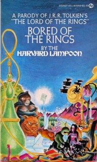 Bored of the Rings - The Harvard Lampoon, Henry Beard, Douglas C. Kenney