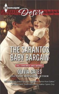 The Sarantos Baby Bargain (Billionaires and Babies) - Olivia Gates