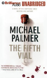 Fifth Vial, The - Michael Palmer