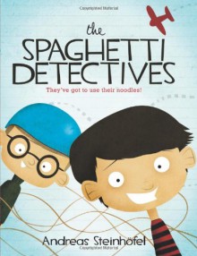 The Spaghetti Detectives - Andreas Steinhöfel