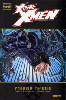 X-Treme X-Men #2: Paraíso perdido - Chris Claremont