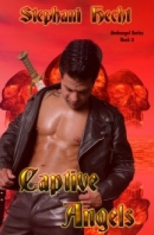 Captive Angels - Stephani Hecht