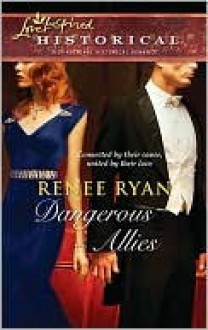 Dangerous Allies (WWII Series, #1) - Renee Ryan