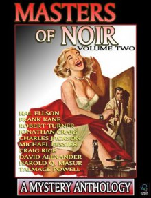 Masters of Noir: Volume Two - Hal Ellson, Frank Kane, Jonathan Craig, Craig Rice