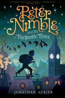 Peter Nimble and His Fantastic Eyes - Jonathan Auxier