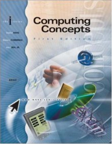 I-Series Computing Concepts Introductory W/ Interactive Companion 3.0 CD-ROM - Stephen Haag, Alan I. Rea, Maeve Cummings