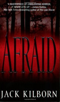 Afraid - Jack Kilborn