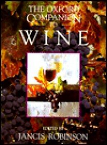 The Oxford Companion to Wine - Jancis Robinson