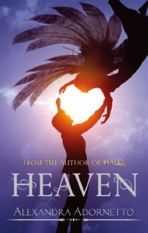 Heaven: Halo Series: Book 03 - Alexandra Adornetto