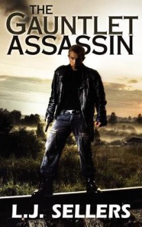 The Gauntlet Assassin - L.J. Sellers