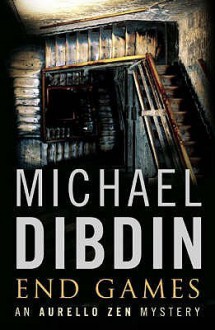 End Games (Aurelio Zen, #11) - Michael Dibdin