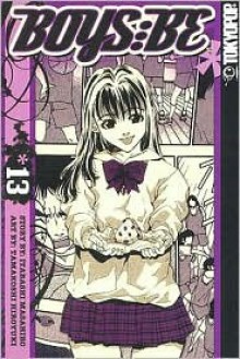 Boys Be ... Volume 13 (Boys Be... - Masahiro Itabashi, Hiroyuki Tamakoshi