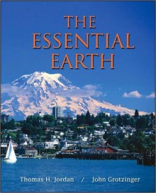 Essential Earth CourseSmart eBook - Thomas H. Jordan, John Grotzinger