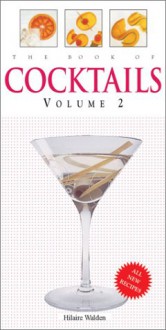 The Book of Cocktails - Hilaire Walden, Patrick McLeavey