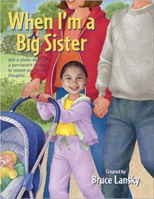 When I'm a Big Sister - Bruce Lansky